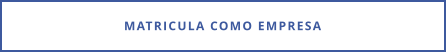 MATRICULA COMO EMPRESA