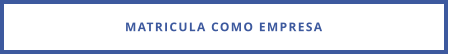 MATRICULA COMO EMPRESA