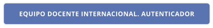 EQUIPO DOCENTE INTERNACIONAL. AUTENTICADOR