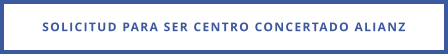 SOLICITUD PARA SER CENTRO CONCERTADO ALIANZ